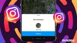 Como criar ou editar destaques com stories no Instagram