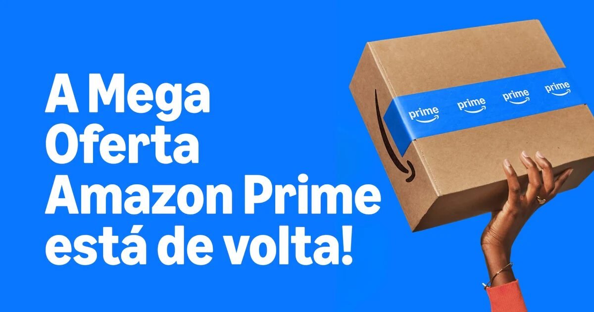 Mega Oferta Prime da Amazon: confira as melhores oportunidades